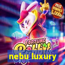 nebu luxury